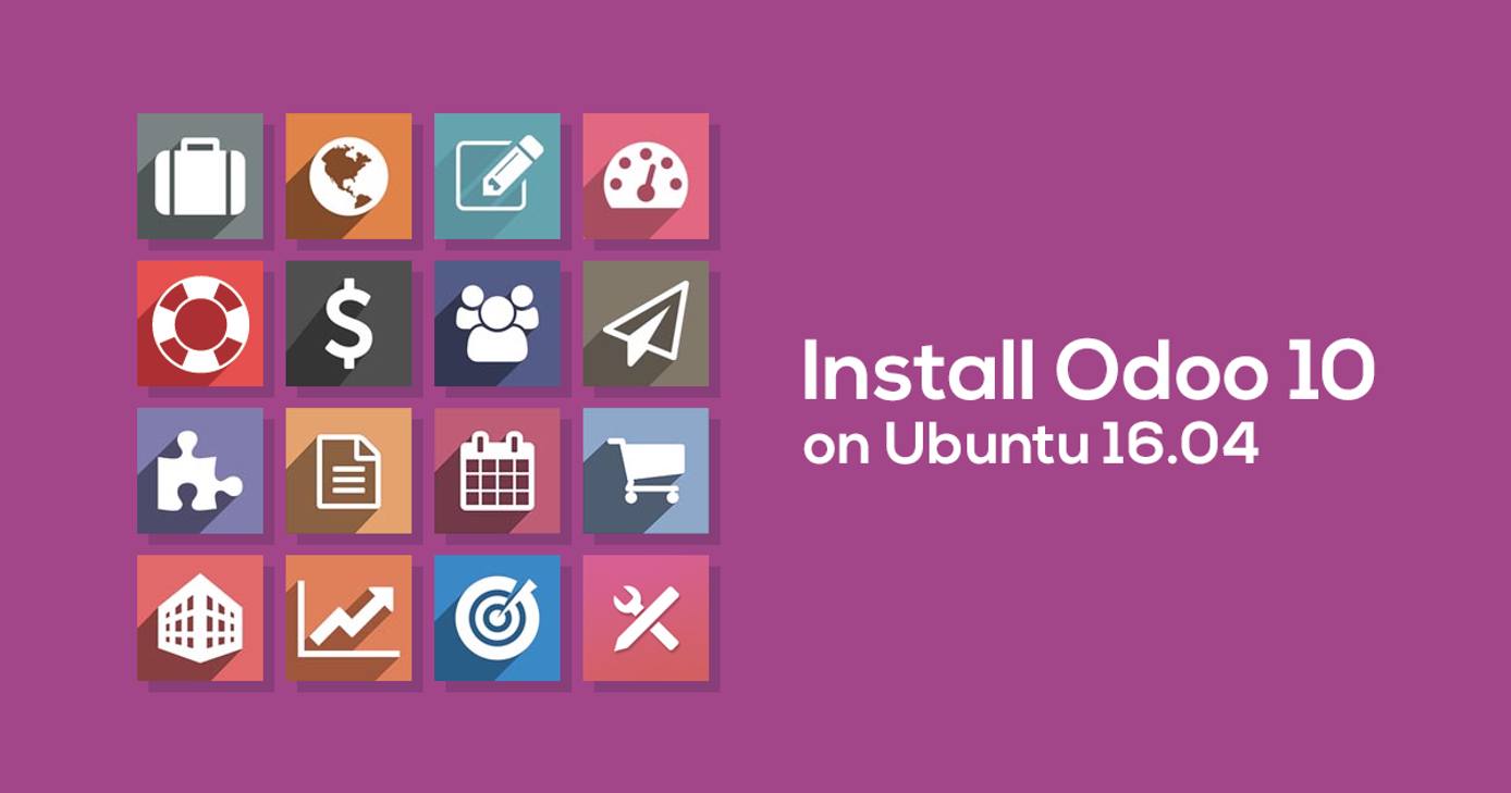 Install Odoo 10 ERP on Ubuntu 16.04 Install Odoo 10 ERP on Ubuntu 16.04