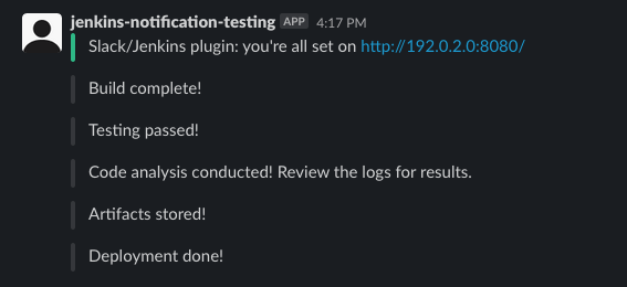 Notifications on the Jenkins pipelines progress posted to a Slack channel Notifications on the Jenkins pipelines progress posted to a Slack channel
